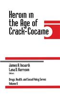 Heroin in the Age of Crack-Cocaine