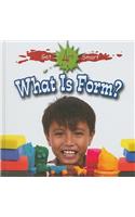 What Is Form?