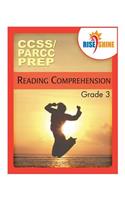 Rise & Shine CCSS/PARCC Prep Grade 3 Reading Comprehension