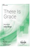 There Is Grace