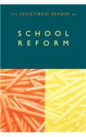 Jossey-Bass Reader on School Reform