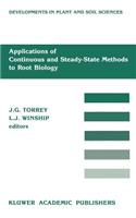 Applications of Continuous and Steady-State Methods to Root Biology