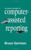 Successful Strategies for Computer-Assisted Reporting