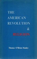 THE AMERICAN REVOLUTION AND RELIGION