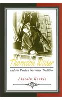 Thornton Wilder and the Puritan Narrative Tradition