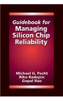 Guidebook for Managing Silicon Chip Reliability