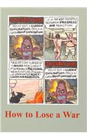 How to Lose a War