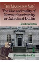 'Making of Men'. The Idea and Reality of Newman's university in Oxford and Dublin