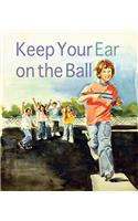 Keep Your Ear on the Ball