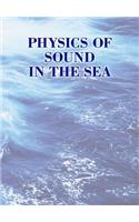 Physics of Sound in the Sea