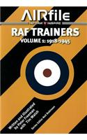 RAF Trainers. Volume 1: 1918 - 1945