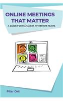 Online Meetings that Matter