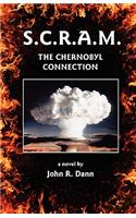 S.C.R.A.M. The Chernobyl Connection