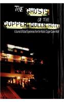 Ghosts of the Copper Queen Hotel