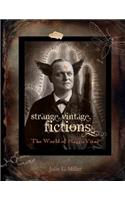 Strange Vintage Fictions