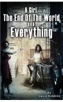 A Girl, the End of the World and Everything