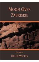 Moon Over Zabriskie: (English)