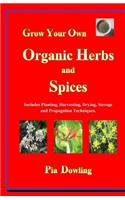 Grow Your Own Organic Herbs and Spices