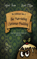 Unpleasant Tale of the Man-eating Christmas Pudding