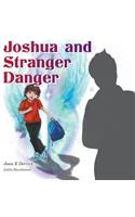 Joshua and Stranger Danger