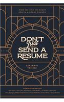 Don't Just Send a Resume