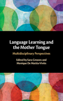 Language Learning and the Mother Tongue