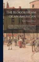 Bloodstream of an American