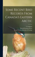 Some Recent Bird Records From Canada's Eastern Arctic