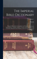 The Imperial Bible-dictionary