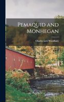Pemaquid and Monhegan