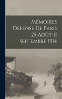 Mémoires Défense de Paris 25 Août-11 Septembre 1914