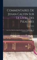 Commentaires De Jehan Calvin Sur Le Livre Des Pseaumes