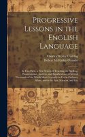 Progressive Lessons in the English Language