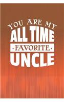 You Are My All Time Favorite Uncle