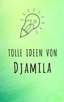 Tolle Ideen von Djamila