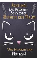 Achtung! Die Krankenschwester betritt den Raum und Sie macht sich Notizen: DIN A5 Notizbuch / Notizheft /Journal kariert und 120 Seiten. Perfektes Geschenk von Kollegen für Kollege für den passenden Beruf.