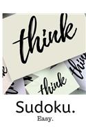 Think Sudoku. Easy.