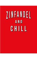 Zinfandel And Chill