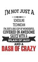 I'm Not Just A Scheduling Technician
