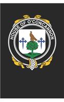 House of O'Concannon: O'Concannon Coat of Arms and Family Crest Notebook Journal (6 x 9 - 100 pages)