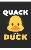 Quack I'm a duck