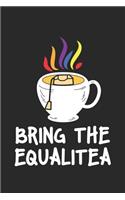 Bring The Equalitea