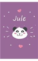 Jule: Ein Personalisiertes Panda Tage-/Notizbuch Mit Dem Namen Jule Und Ganzen 100 Linierten Seiten Im Tollen 6x9 Zoll Format (Ca. Din A5). Optimal ALS Sc