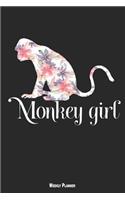 Monkey Girl Weekly Planner: A 6 Month - 180 Daily - 26 Week Journal Planner Calendar Schedule Organizer Appointment Notebook, Monthly Planner, to Do, Grocery Shopping List ... 