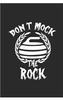 Dont Mock the Rock: Curl Notizbuch Curling Notebook Sport Journal 6x9 lined