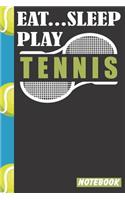 Eat Sleep Play Tennis