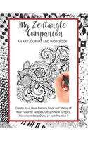 My Zen Tangle Companion - An Art Journal and Workbook