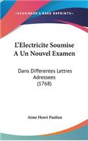 L'Electricite Soumise A Un Nouvel Examen