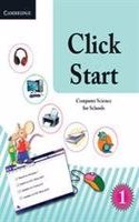 Click Start Level 1 Student's Book Pakistan Edition: Computer Science for Schools