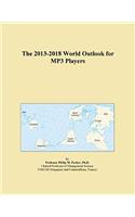 The 2013-2018 World Outlook for MP3 Players